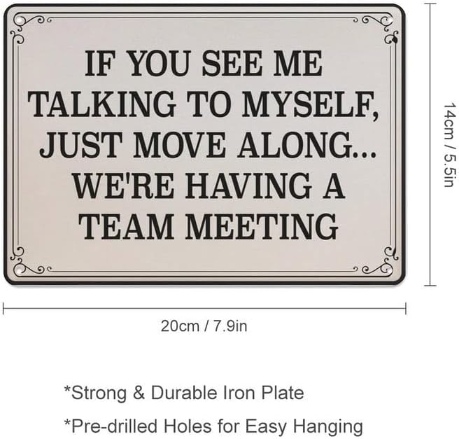 Kdly Смешен канцелариски декор знак Ако ме гледате како зборувам со себе, имаме тимски состанок Смешно калај знак метал сликарство ретро гроздобер