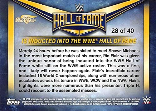 2018 Топс Херитиџ WWE Flair Hall of Fame Tribute Дел 328 RIC Flair е вметнат во WWE Hall of Fame Brestl