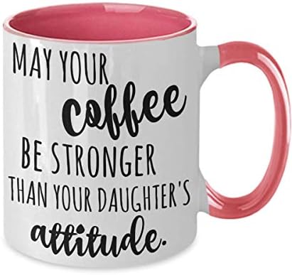 Нека вашето кафе биде посилно од ставот на вашата ќерка двобојна шолја за кафе за родителите