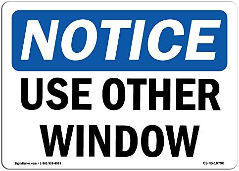 Оша Известување Знак-ИЗВЕСТУВАЊЕ Користете Други Прозорец | Цврсти Пластични Знак | Заштита На Вашиот Бизнис, Градилиште, магацин