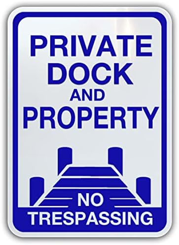 Приватно пристаниште и имот без знак за престапување, алуминиум, сина, 10 „до 14“. КОБИНА КОТИД Езеро пред употреба