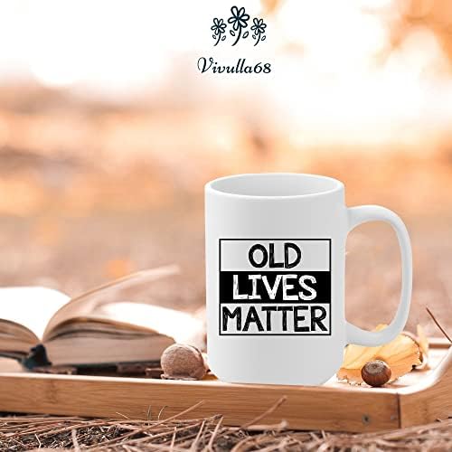 Стариот Живот Е Важно Кафе Кригла 15oz Пензионирање Замолчени Подароци за Мажи &засилувач; Жените Стари Животи Прашање Кригла Баби И Дедовци